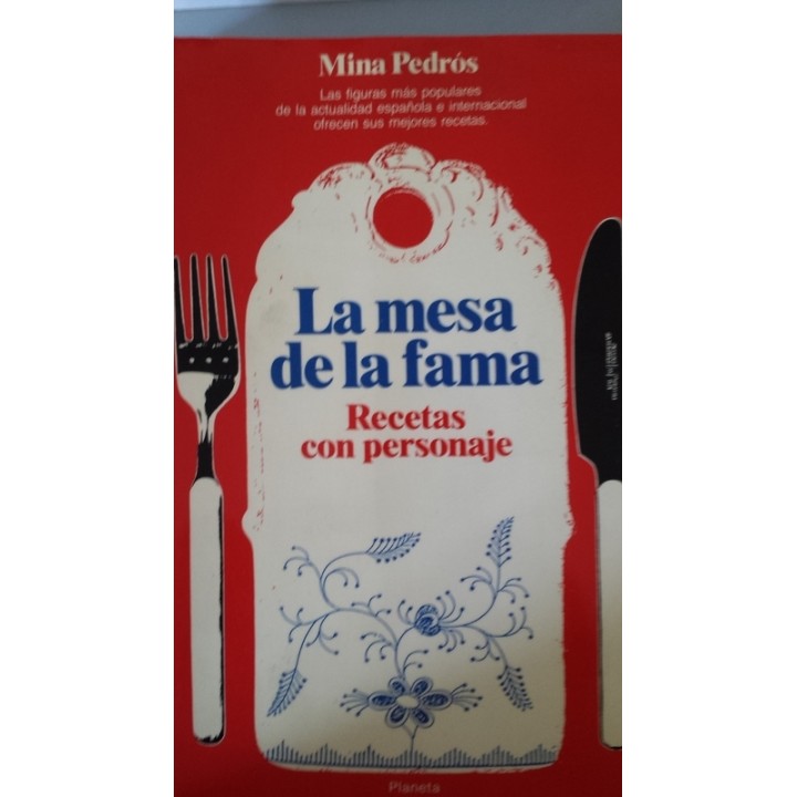 La mesa de la fama. Recetas con personaje
